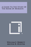 A Guide to the Study of the Book of Mormon