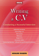 A Guide To Writing A C.v.: Conducting a Successful Interview