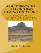 A Guidebook to Breaking Bad Filming Locations