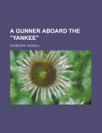 A Gunner Aboard the Yankee