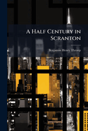 A Half Century in Scranton