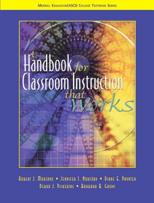 A Handbook for Classroom Instruction That Works - Marzano, Robert J, Dr., and Norford, Jennifer S, and Paynter, Diane E
