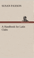 A Handbook for Latin Clubs