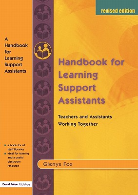 A Handbook for Learning Support Assistants: Teachers and Assistants Working Together - Fox, Glenys