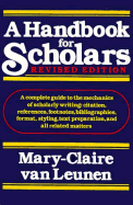 A Handbook for Scholars - Van Leunen, Mary-Claire