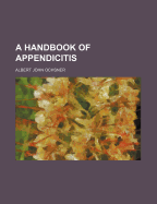 A Handbook of Appendicitis