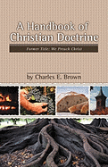 A Handbook of Christian Doctrine