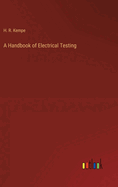 A Handbook of Electrical Testing