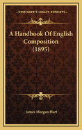 A Handbook of English Composition (1895)
