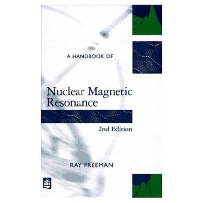 A Handbook of Nuclear Magnetic Resonance - Freeman, Ray