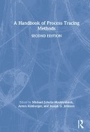 A Handbook of Process Tracing Methods: 2nd Edition