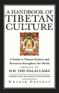 A Handbook of Tibetan Culture: A Guide to Tibetan Centres and Resources Throughout the World