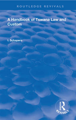 A Handbook of Tswana Law and Custom - Schapera, I.