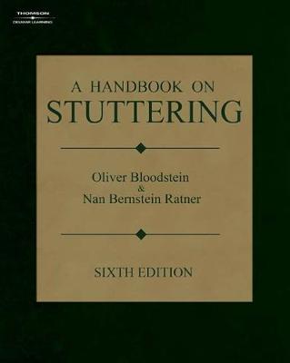 A Handbook on Stuttering - Bloodstein, Oliver, and Ratner, Nan Bernstein