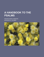 A Handbook to the Psalms: Prayer-Book Version