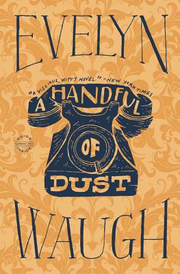 A Handful of Dust - Waugh, Evelyn