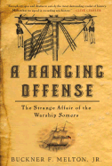 A Hanging Offense: The Strange Affair of the Warship Somers