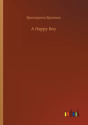 A Happy Boy - Bjornson, Bjornstjerne