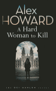 A Hard Woman To Kill