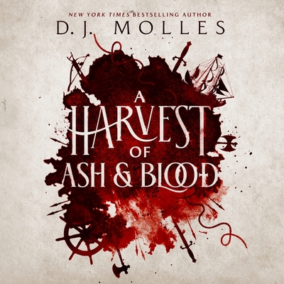 A Harvest of Ash and Blood - Molles, D J, and Solomon, Theo (Read by)