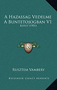 A Hazassag Vedelme a Buntetojogban V1: Kotet (1901)