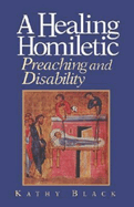 A Healing Homiletic: Preaching and Disability