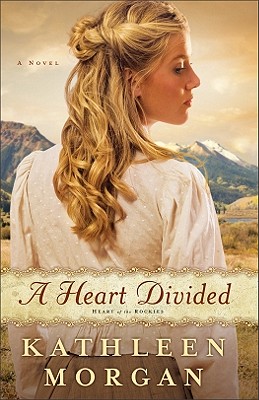 A Heart Divided - Morgan, Kathleen
