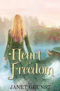 A Heart for Freedom