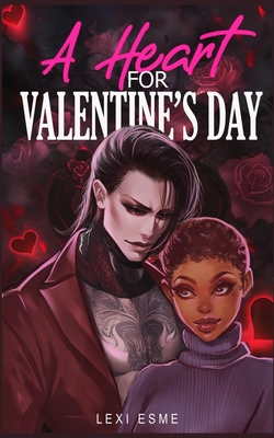 A Heart for Valentine's Day: A Paranormal Erotic Romance - Esme, Lexi