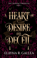 A Heart of Desire and Deceit