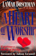 A Heart of Worship: Experience a Rebirth of Worship