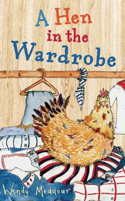 A Hen in the Wardrobe - 