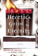 A Heretic's Guide to Eternity