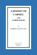 A Hermit of Carmel And Other Poems