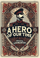 A Hero of Our Time (Collector's Edition) (Laminated Hardback with Jacket)