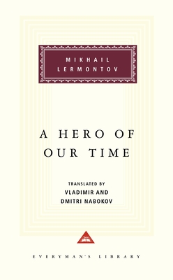 A Hero of Our Time: Introduction by T. J. Binyon - Lermontov, Mikhail, and Nabokov, Vladimir (Translated by), and Nabokov, Dmitri (Translated by)