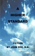 A Higher Standard