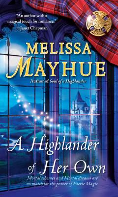 A Highlander of Her Own - Mayhue, Melissa