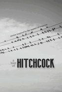 A Hint of Hitchcock: Stories Inspired by the Master of Suspense