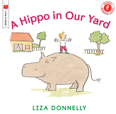 A Hippo in Our Yard - Donnelly, Liza