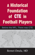 A Historical Foundation of Cte in Football Players: Before the NFL, There Was Cte