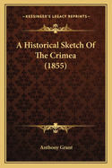 A Historical Sketch of the Crimea (1855)