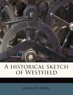 A Historical Sketch of Westfield