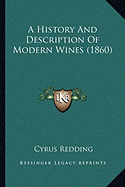 A History And Description Of Modern Wines (1860)