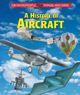 A History of Aircraft - Leoni, Cristiana (Text by)