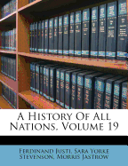 A History of All Nations, Volume 19