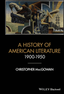 A History of American Literature 1900 - 1950