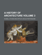 A History of Architecture Volume 3