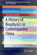 A History of Biophysics in Contemporary China