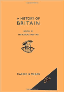 A History of Britain: Tudors 1485 - 1603